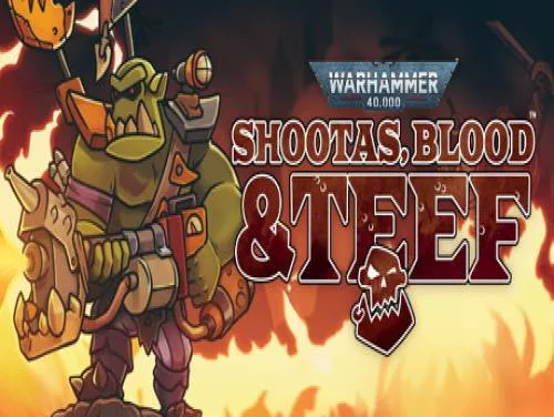 Astuces de Warhammer 40,000: Shootas, Blood and Teef pour PC Astuces de Warhammer 40,000: Shootas, Blood and Teef pour PC