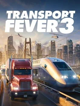 Transport Fever 3 Transport Fever 3