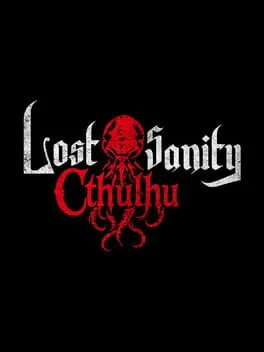 Lost Sanity: Cthulhu Lost Sanity: Cthulhu